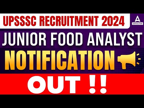 UPSSSC Junior Food Analyst Notification 2024 Out | UPSSSC Recruitment 2024 | Full Details